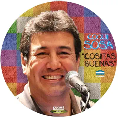 Cositas Buenas - Coqui Sosa Cositas Buenas - Coqui Sosa