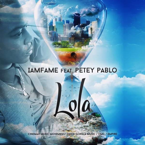 Lola (feat. Petey Pablo) - Single - IamF.A.M.E