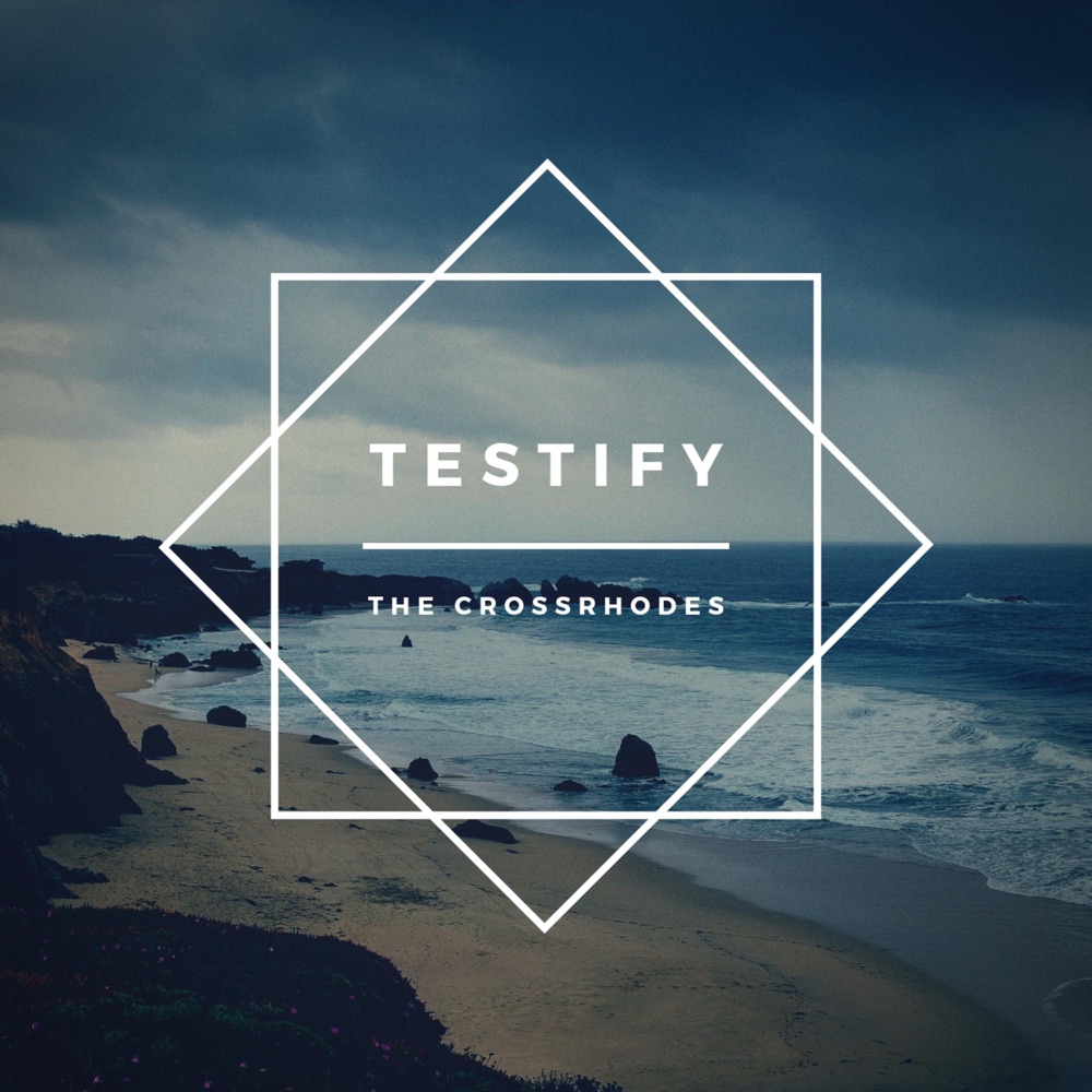 Обложка альбома «Testify (feat. Awthentik, Wes Felton & Raheem DeVaughn) - Single» — The CrossRhodes