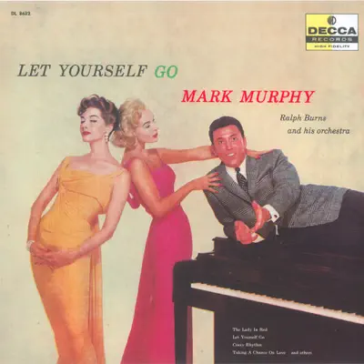 Let Yourself Go - Mark Murphy Let Yourself Go - Mark Murphy