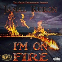 I'm on Fire - Single - Jamal Kuron