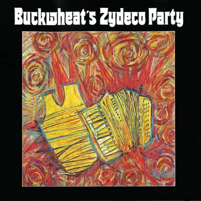 Buckwheat's Zydeco Party - Buckwheat Zydeco Buckwheat's Zydeco Party - Buckwheat Zydeco