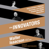 The Innovators (Unabridged) - Walter Isaacson