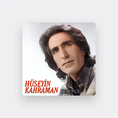 Listen to Hüseyin Kahraman, watch music videos, read bio, see tour dates & more!