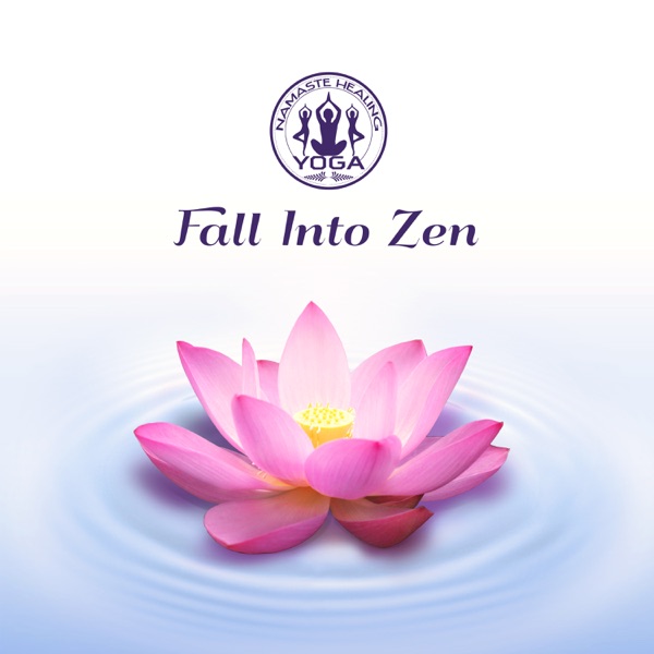 Fall into Zen: Healing Therapy for Your Soul, Calm Mind, Spiritual Health, Meditation & Relaxation