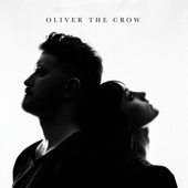 Oliver the Crow - Ashes of a Day Gone By