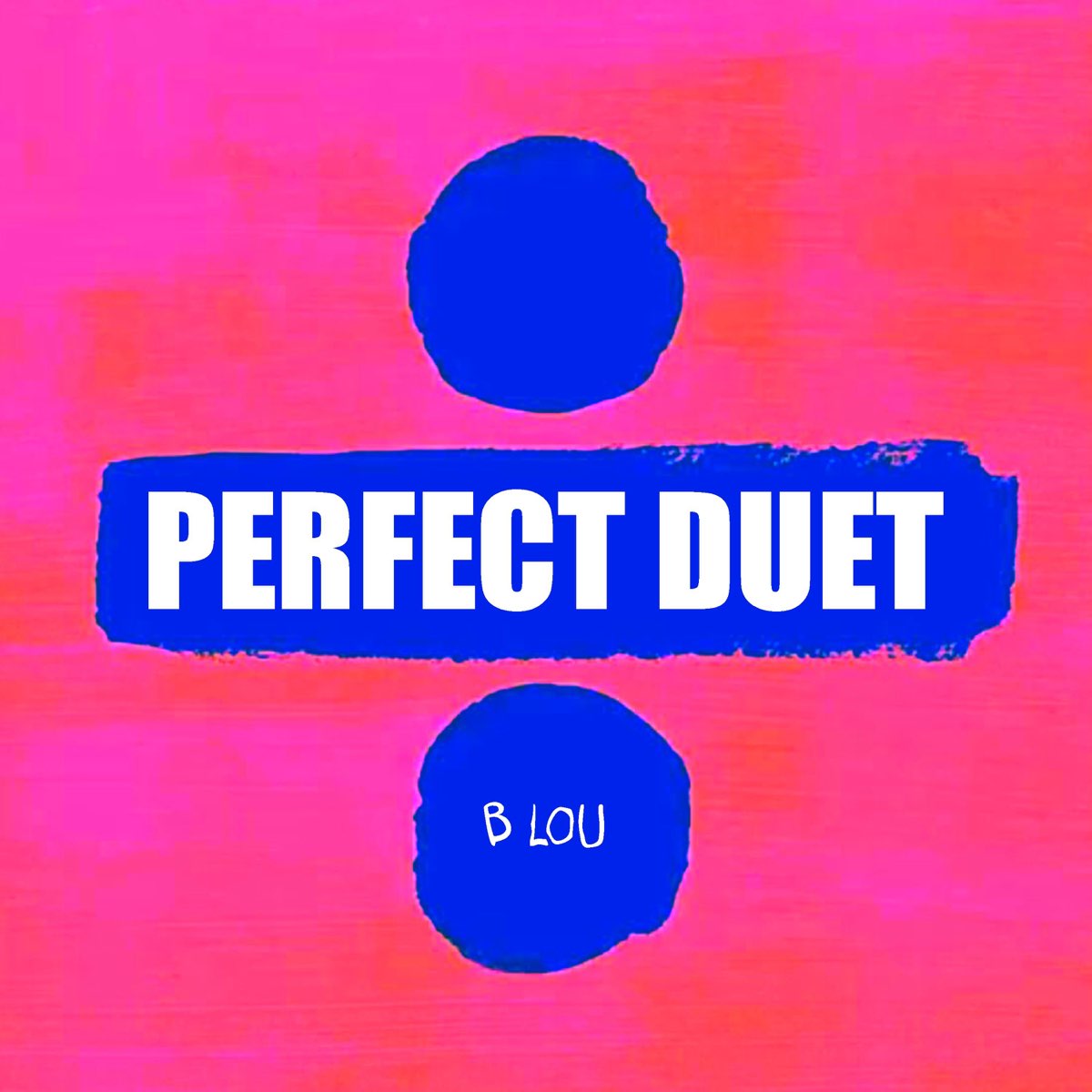 Perfect Duet (Instrumental) - Single - Album by B Lou - Apple Music