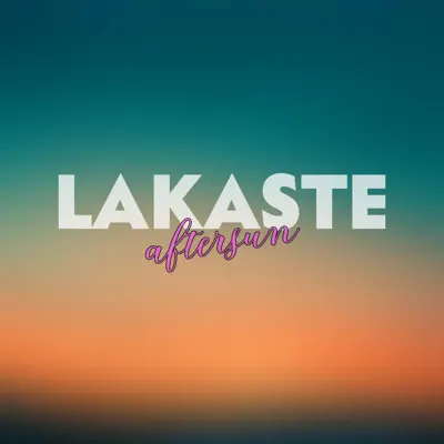 Aftersun - Single - Lakaste