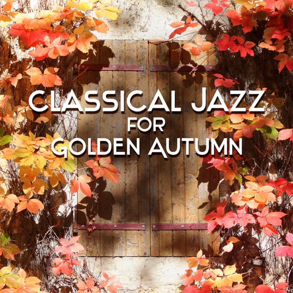 Classical Jazz for Golden Autumn