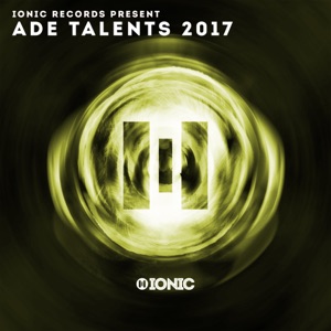 IONIC Records Presents: ADE Talents 2017 (with Dekon) - EP