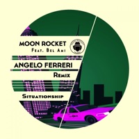 Situationship (Angelo Ferreri Rmx) [feat. Bel-Ami] - Single - Moon Rocket