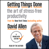 Getting Things Done (Unabridged) - David Allen