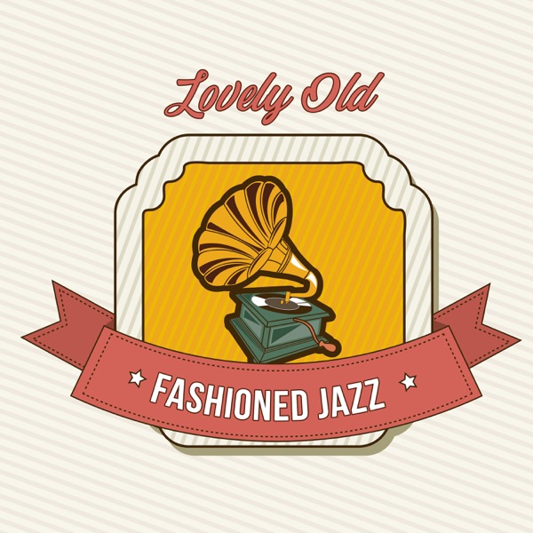 Lovely Old Fashioned Jazz: Nigh Club Vibes, Swing Love, Blue New York, Vinyl Sanctuary, Retro Weekend
