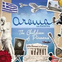 The Children of Piraeus (feat. Katerina) - Aroma