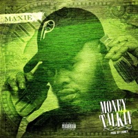 Money Talkin' - Single - Maxie