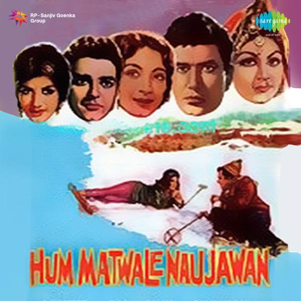 Hum Matwale Naujawan (Original Motion Picture Soundtrack)