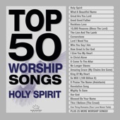 Top 50 Worship Songs - Holy Spirit artwork