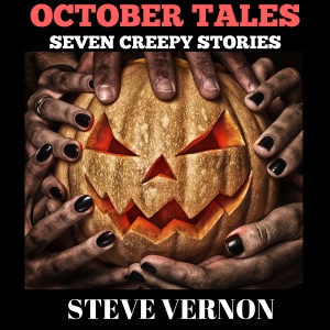 October Tales: Seven Creepy Stories (Unabridged)