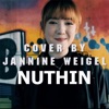 Jannine Weigel - Nuthin