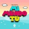 Mi Mundo Tú - Dalmata lyrics