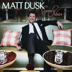 Good News - Matt Dusk