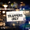 Trappers Only - Single