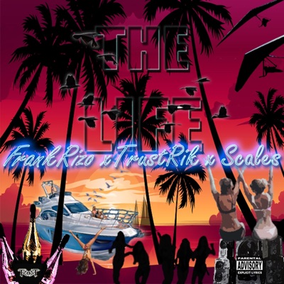 The Life (feat. Trust Rik & Scales) - Single