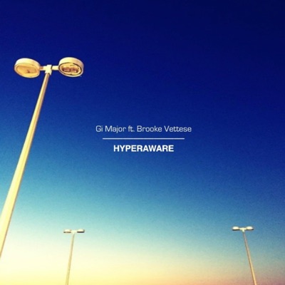 Hyperaware (feat. Brooke Vettese) - Single