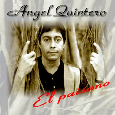 El Paisano (Remasterizado) - Ángel Quintero
