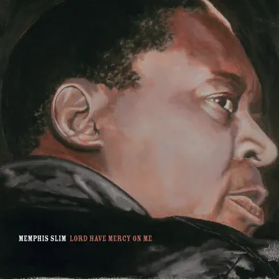 Lord Have Mercy On Me - Memphis Slim Lord Have Mercy On Me - Memphis Slim