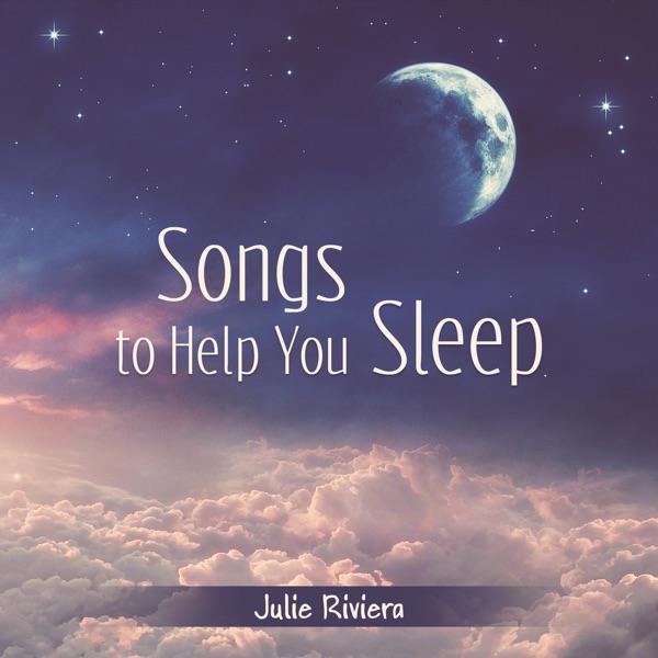 Songs to Help You Sleep