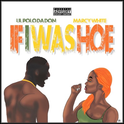 If I Was Hoe (feat. Marcy White) - Single