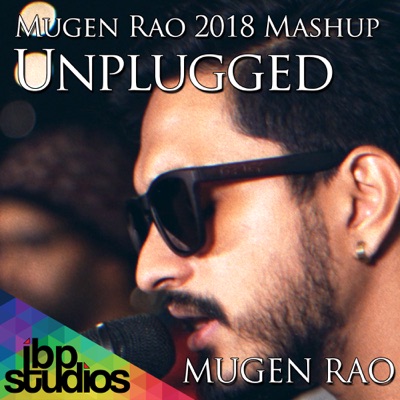 Mugen Rao 2018 Mashup - Unplugged (feat. Micheal Chirs) - Single