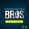 Bros (Remixes) [Giorno & Critical Strikez vs. Sun Kidz] - EP