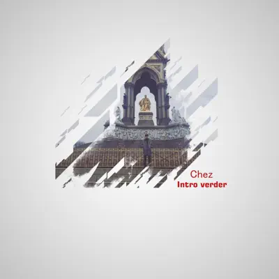 Listen to Intro Verder - Single by Chez