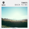 Back to Me - Timoti