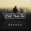 Beenzo - C'est pour toi