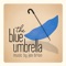The Blue Umbrella Suite (feat. Sarah Jaffe) - Jon Brion lyrics