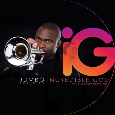 Incredible God (feat. Timothy Reddick) - Single