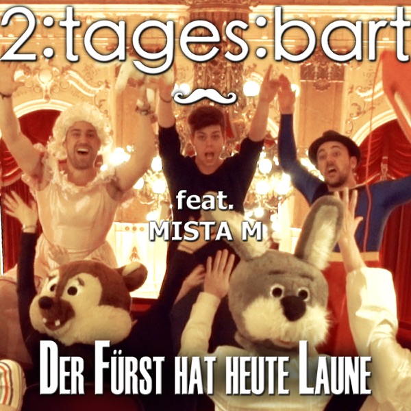 Der Fürst Hat Heute Laune (feat. Mista M) - Single