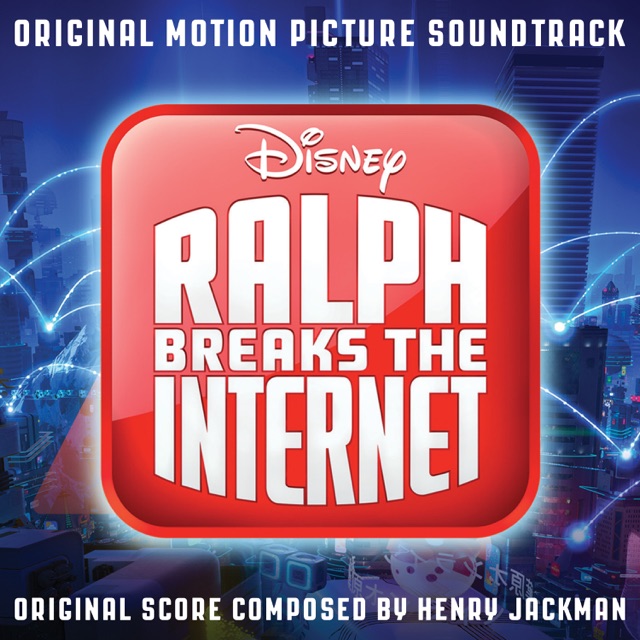 Ralph Breaks the Internet (Original Motion Picture Soundtrack) Album Cover