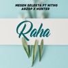 Raha (feat. Nitho, Arzop & Hunter) - Single