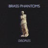 Brass Phantoms