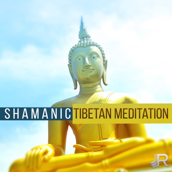 Shamanic Tibetan Meditation: Relaxing Meditation, Yoga Music and Buddhist Healing Tacks