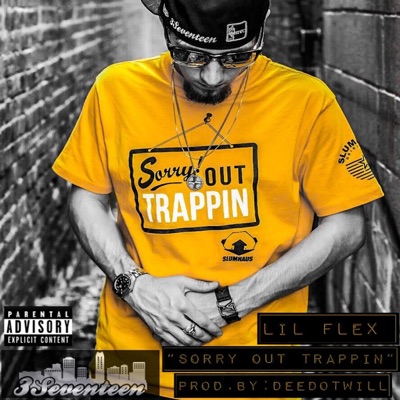 Sorry Out Trappin' - Single