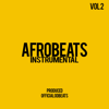 Afrobeats Intrumental, Vol. 2 (Instrumental) - Official Odbeats