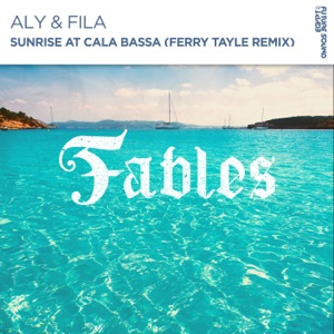 Sunrise At Cala Bassa (Ferry Tayle Remix) - Single