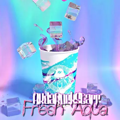Listen to Fresh Aqua - Single by Akdarockstarr