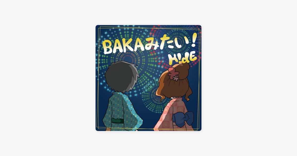 bakamitai - song and lyrics by H!dE
