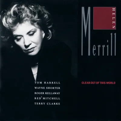 Clear Out of This World - Helen Merrill